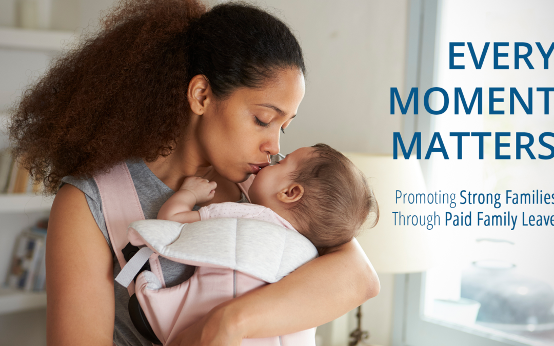 Paid Family Leave Discussion – Establishing Healthy Lifelong Attachments