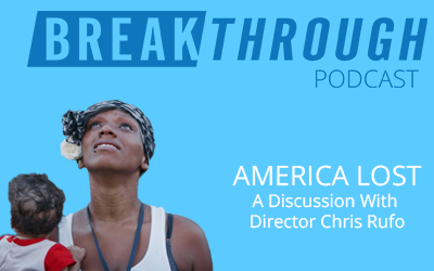 America Lost | Breakthrough Podcast